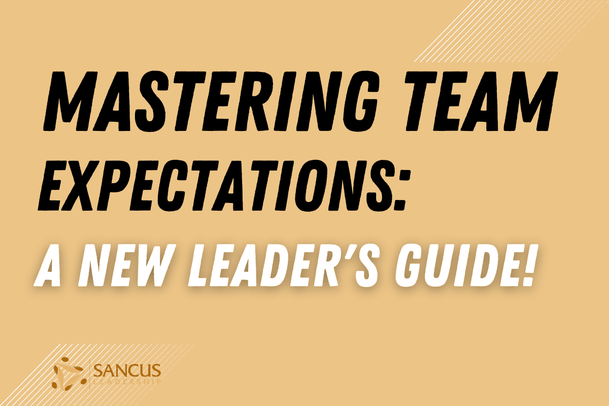 How to Set Expectations on a Team (For New Leaders)