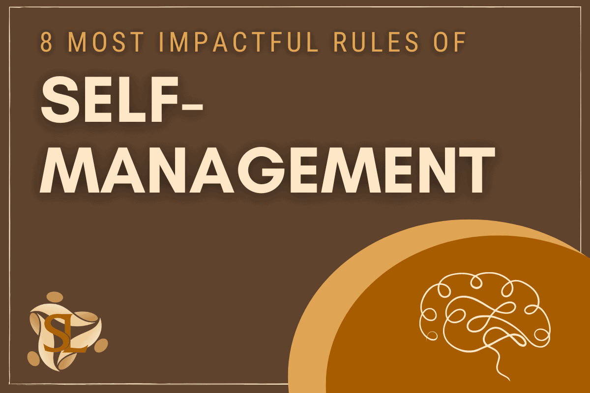 7 Most Impactful Rules of Self-Management